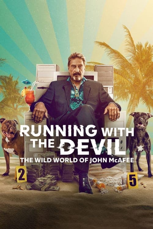 Running with the Devil: The Wild World of John McAfee posteri