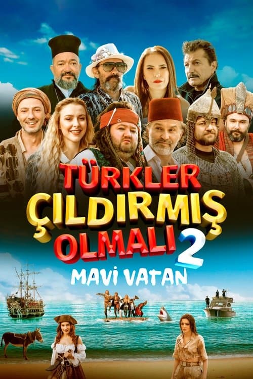 Türkler Çıldırmış Olmalı 2: Mavi Vatan posteri
