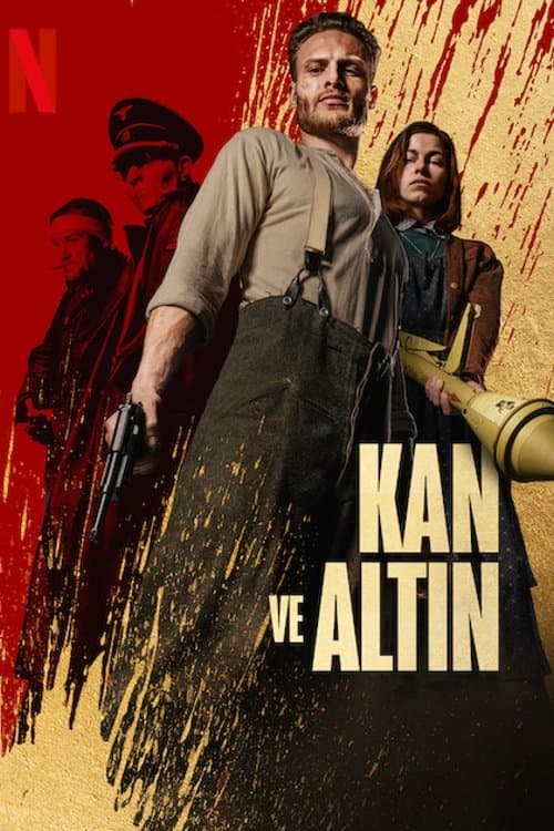 Kan ve Altın posteri