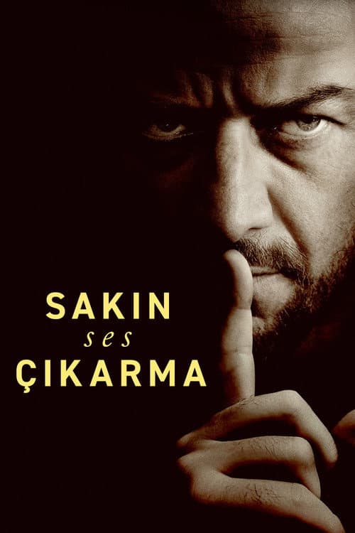 Sakın Ses Çıkarma posteri