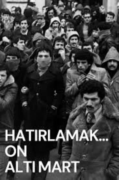 Hatırlamak... On Altı Mart posteri