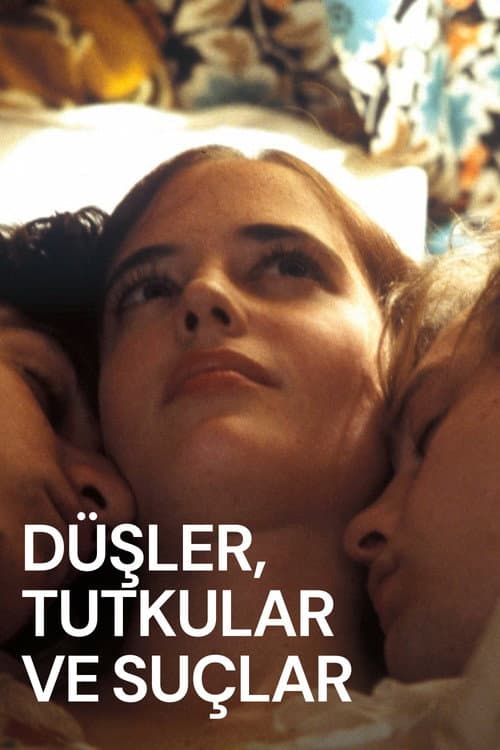 Düşler, Tutkular ve Suçlar posteri