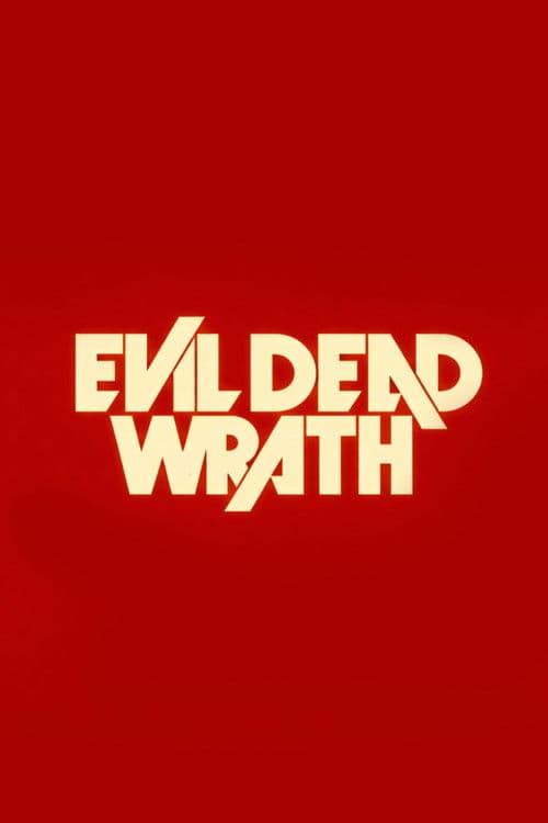Evil Dead Wrath posteri
