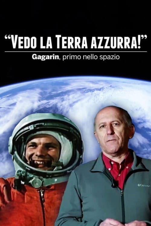 Vedo la terra azzurra! Gagarin, primo nello spazio posteri