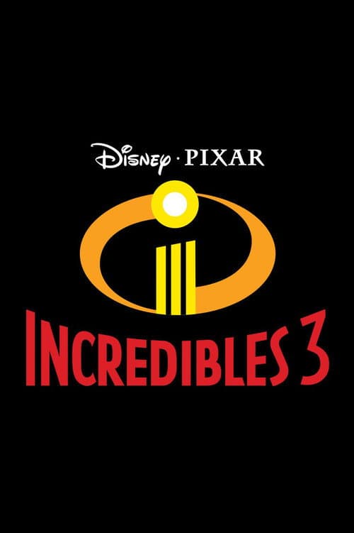 Incredibles 3 posteri