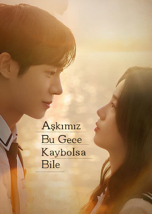 Aşkımız Bu Gece Kaybolsa Bile posteri