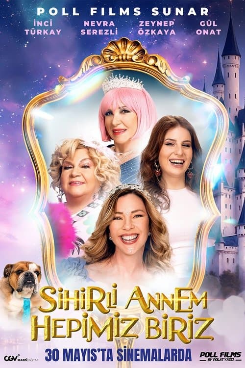 Sihirli Annem: Hepimiz Biriz posteri
