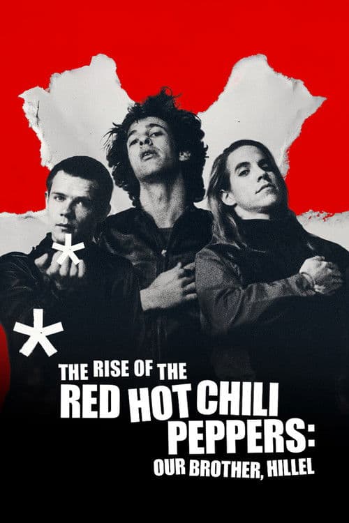 The Rise of the Red Hot Chili Peppers: Our Brother, Hillel posteri