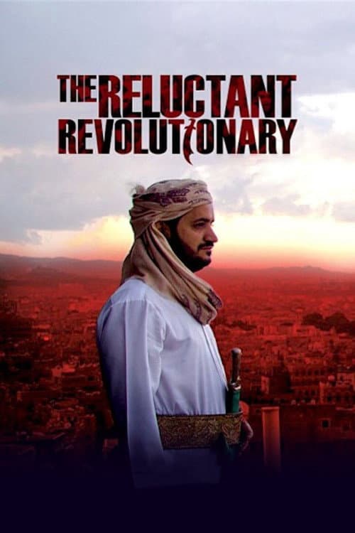Yemen's Reluctant Revolutionary posteri
