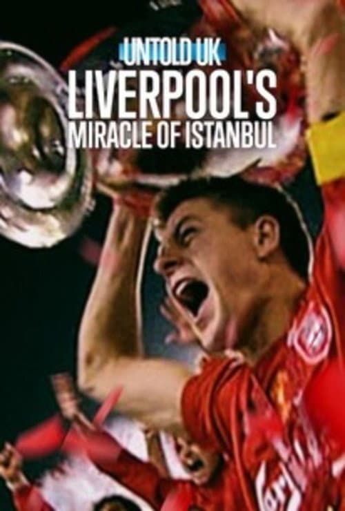 Perde Arkası - Birleşik Krallık: Liverpool'un İstanbul Mucizesi posteri