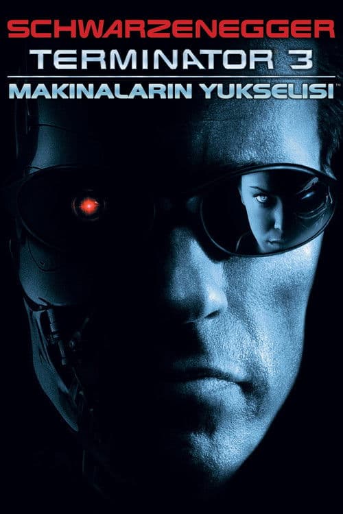 Terminatör 3: Makinelerin Yükselişi posteri