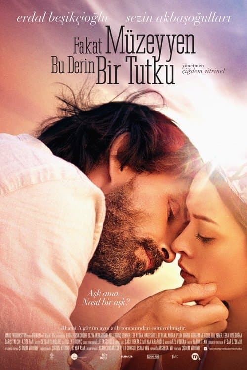 Fakat Müzeyyen Bu Derin Bir Tutku posteri