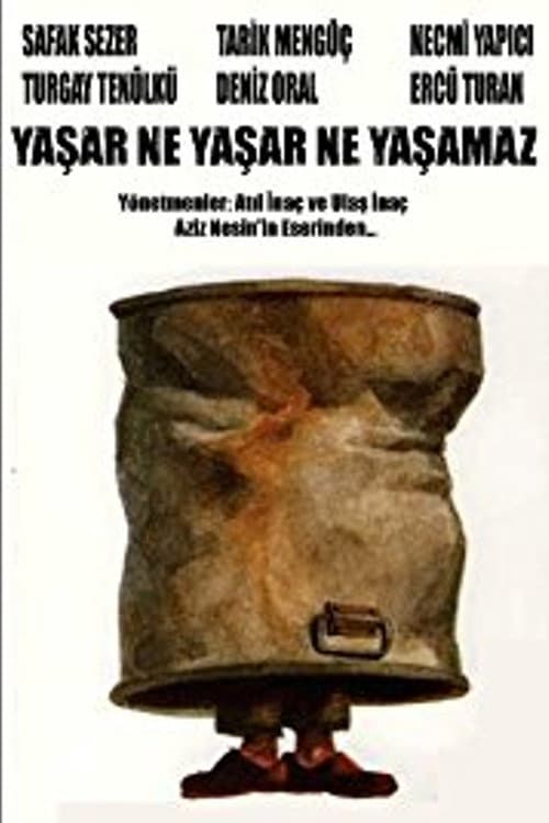 Yaşar Ne Yaşar Ne Yaşamaz posteri