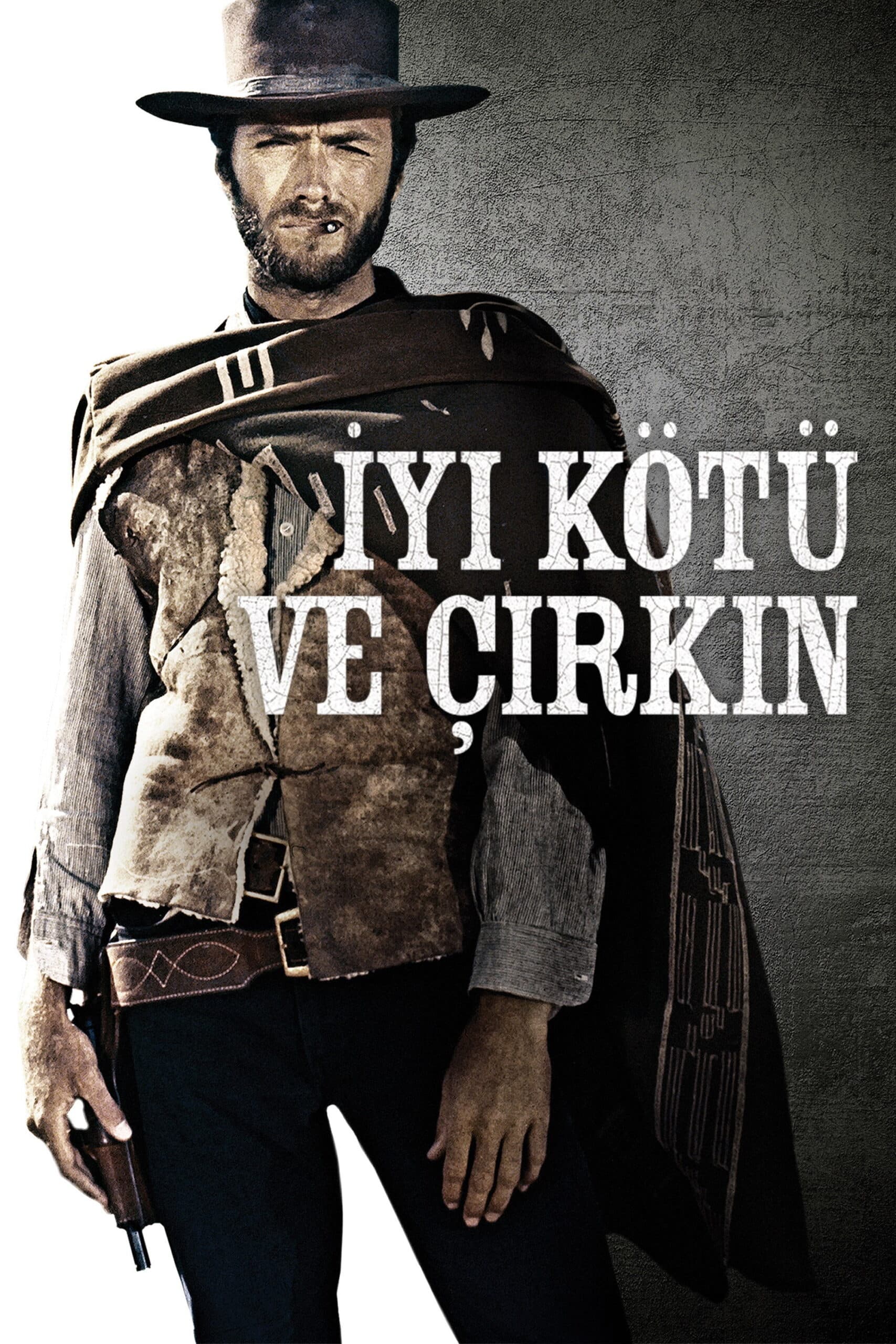 İyi, Kötü ve Çirkin posteri