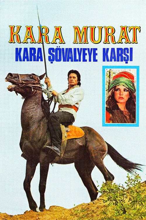 Kara Murat: Kara Şövalyeye Karşı posteri