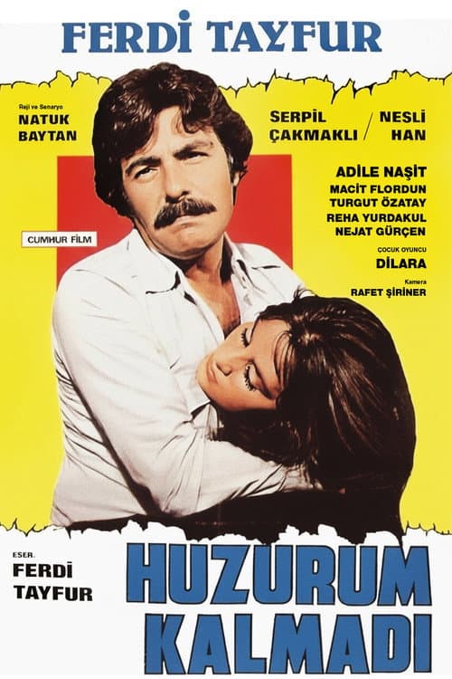 Huzurum Kalmadı posteri