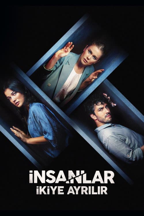 İnsanlar İkiye Ayrılır posteri