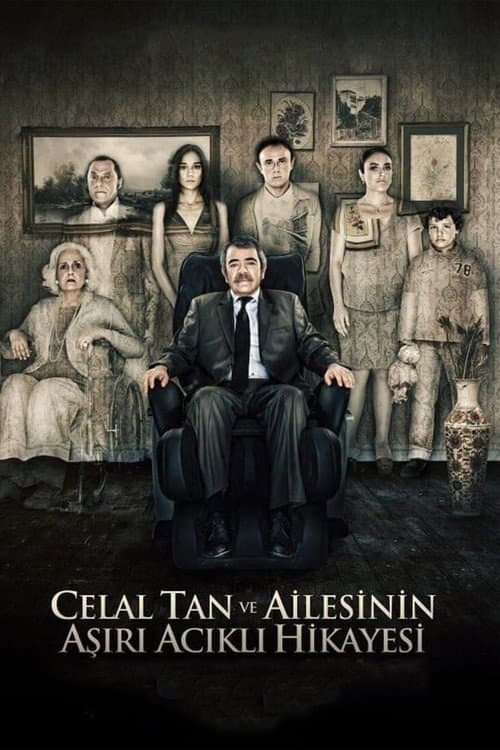 Celal Tan ve Ailesinin Aşırı Acıklı Hikayesi posteri
