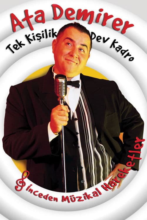 Ata Demirer: Tek Kişilik Dev Kadro posteri
