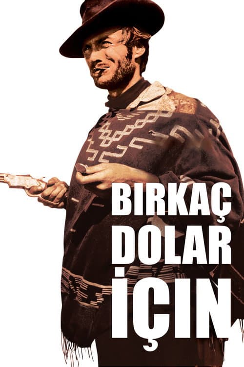 Birkaç Dolar İçin posteri