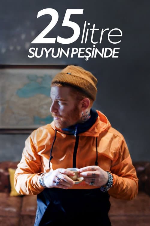 25 Litre: Suyun Peşinde posteri