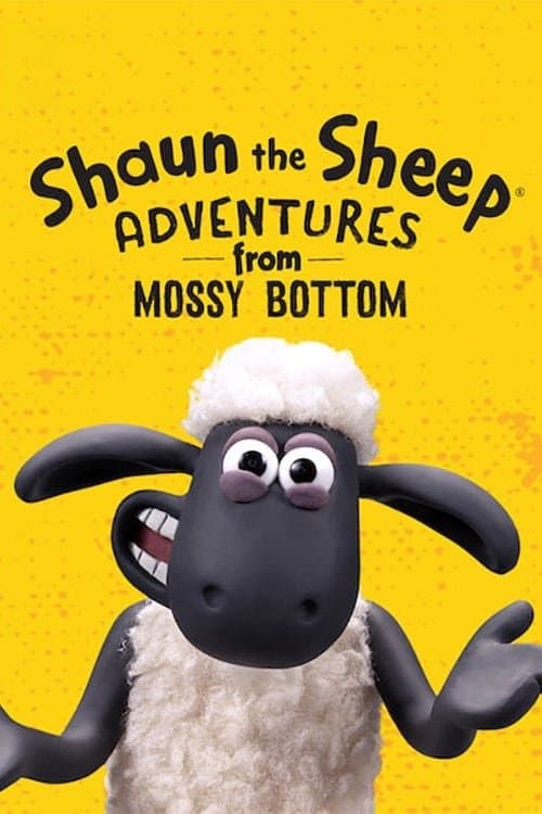 Shaun the Sheep: Adventures from Mossy Bottom posteri