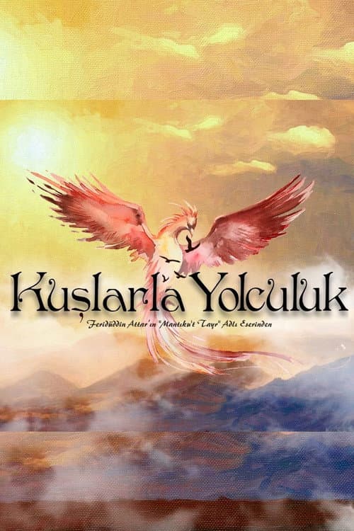 Kuşlarla Yolculuk posteri