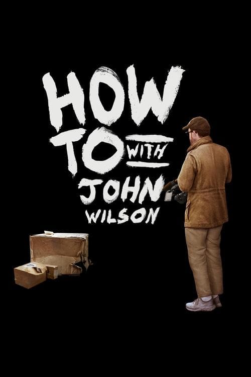 How To with John Wilson posteri
