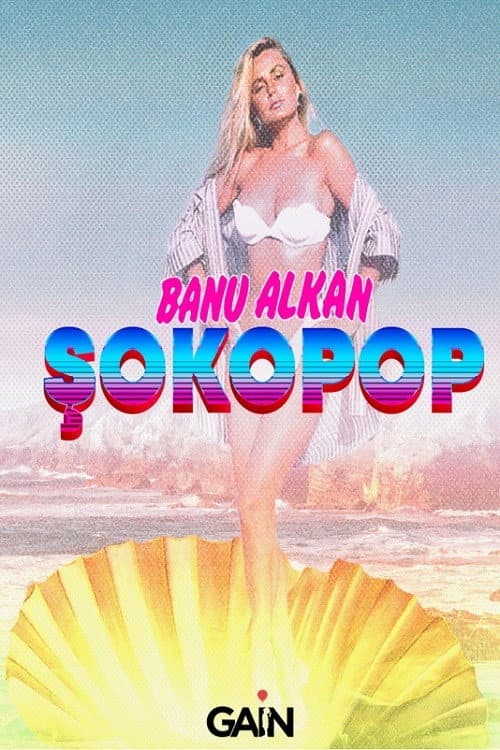 Şokopop Portreler: Banu Alkan posteri