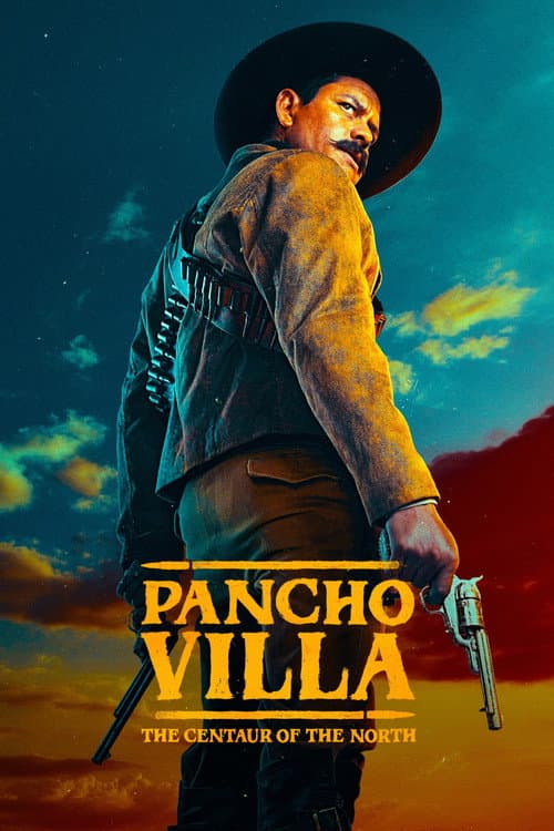 Pancho Villa: The Centaur of the North posteri