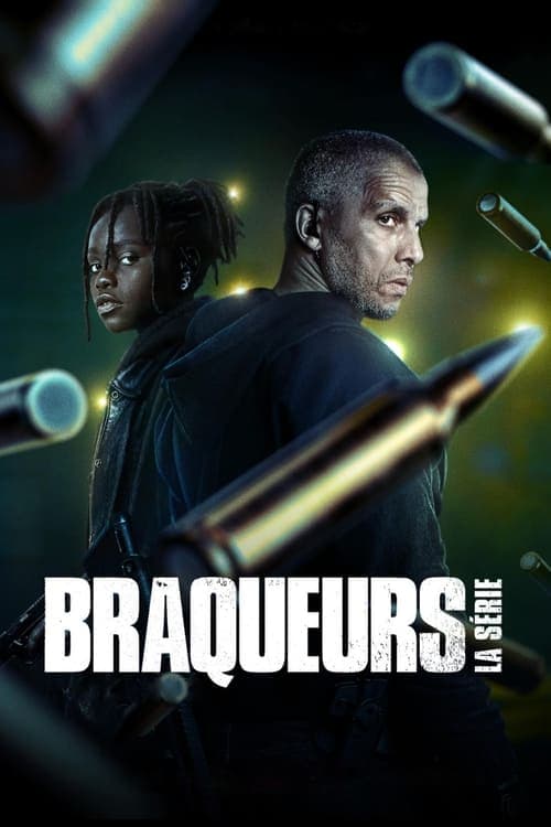 Braqueurs : La série posteri