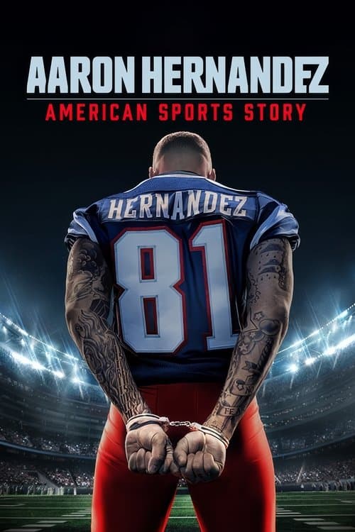 American Sports Story: Aaron Hernandez posteri