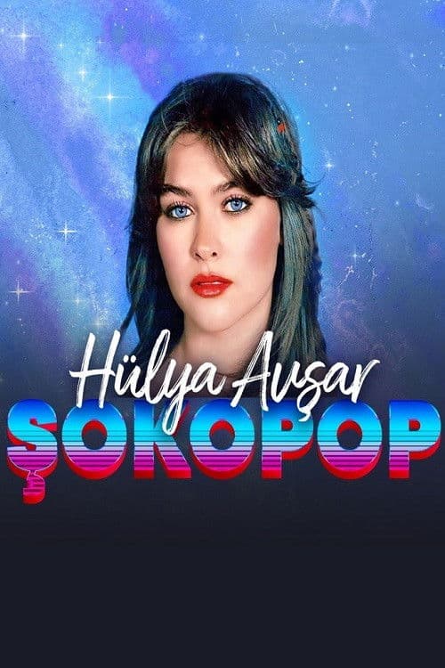 Şokopop Portreler: Hülya Avşar posteri