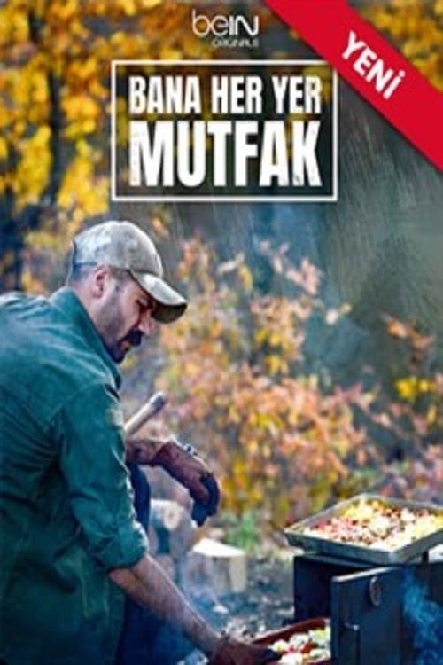 Bana Her Yer Mutfak posteri
