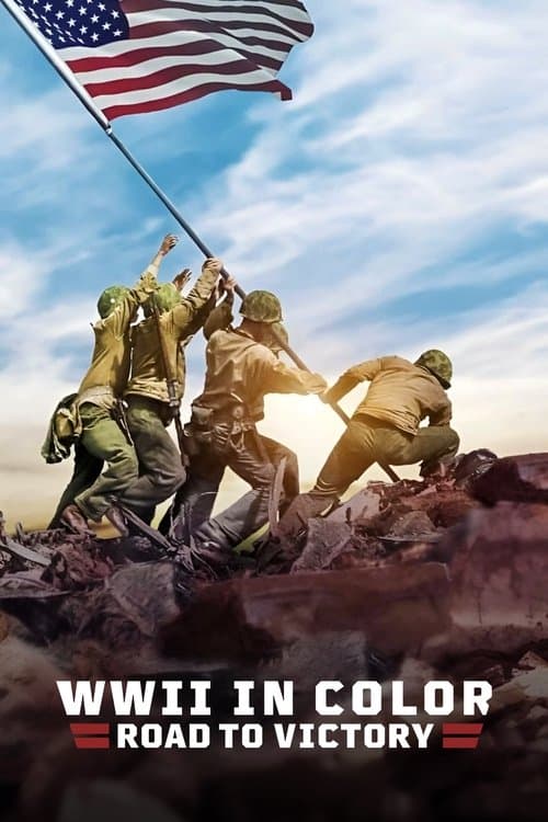 II. Dünya Savaşı: Zafere Yolculuk (Renkli) posteri