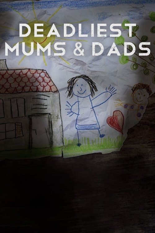 Deadliest Mums & Dads posteri