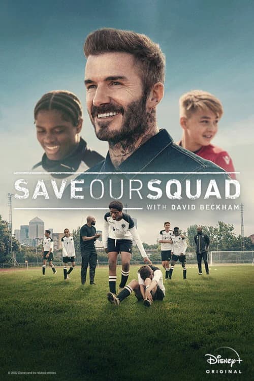 Save Our Squad with David Beckham posteri
