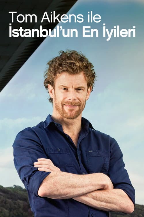 Tom Aikens ile İstanbulun En İyileri posteri