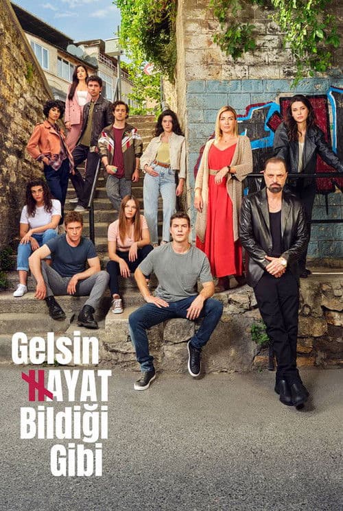 Gelsin Hayat Bildiği Gibi posteri