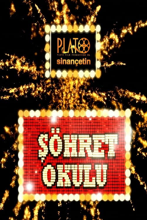 Şöhret Okulu posteri