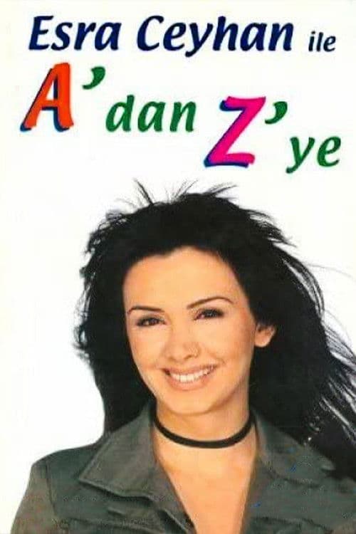 Esra Ceyhan'la A'dan Z'ye posteri