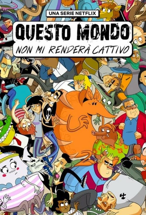 Questo mondo non mi renderà cattivo posteri