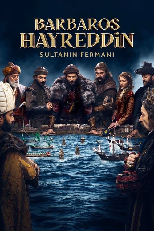 Barbaros Hayreddin: Sultanın Fermanı posteri