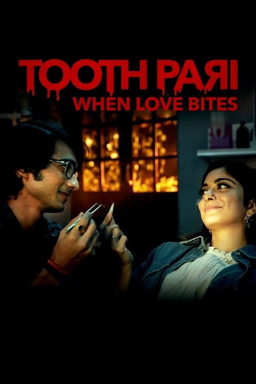 Tooth Pari: When Love Bites posteri