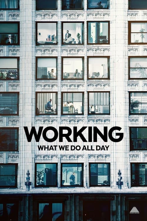 Working: What We Do All Day posteri