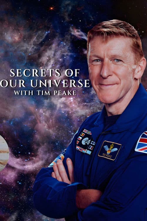 Secrets of Our Universe with Tim Peake posteri