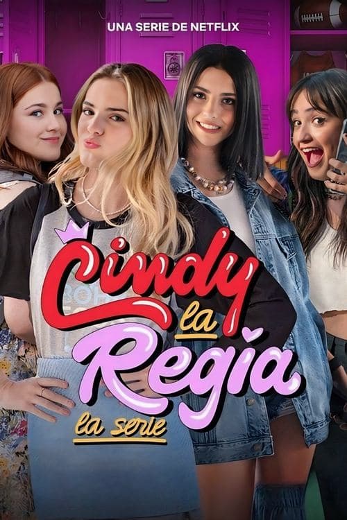 Cindy la Regia: La serie posteri