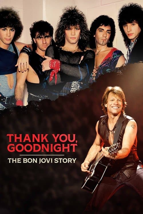 Thank You, Goodnight: The Bon Jovi Story posteri