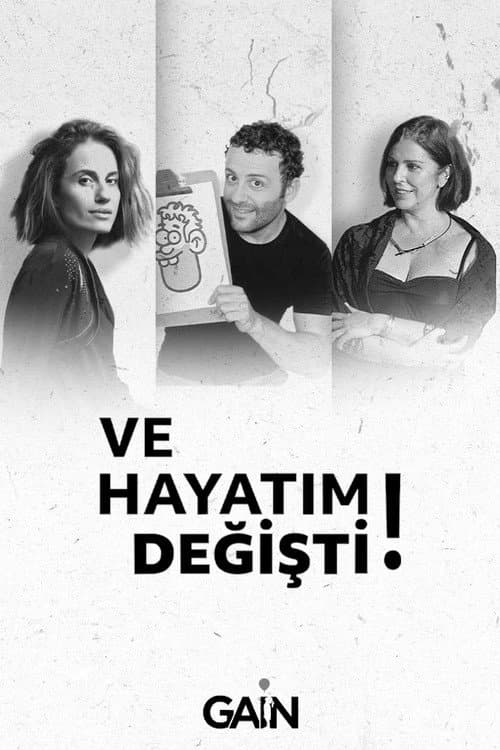 Ve Hayatım Değişti posteri