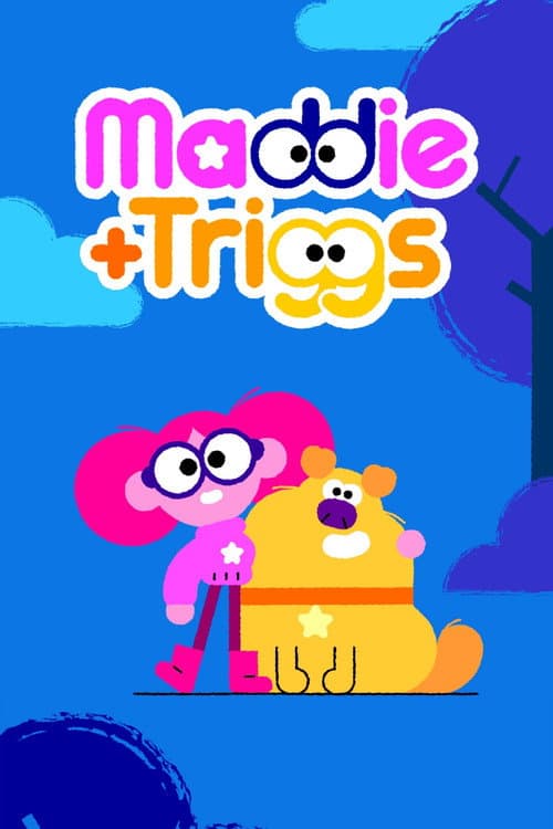 Maddie + Triggs posteri